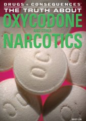 book The Truth about Oxycodone and Other Narcotics