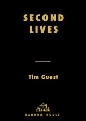 book Second Lives: A Journey Through Virtual Worlds