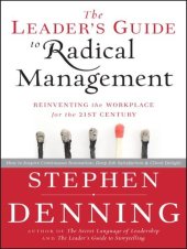 book The Leader's Guide to Radical Management: Reinventing the Workplace for the 21st Century