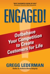 book Engaged!: Outbehave Your Competition to Create Customers for Life