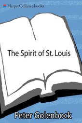 book The Spirit of St. Louis: A History Of The St. Louis Cardinals And