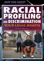 book Racial Profiling and Discrimination: Your Legal Rights