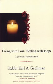 book Living with Loss, Healing with Hope: A Jewish Perspective