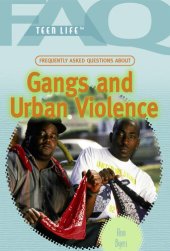 book Frequently Asked Questions about Gangs and Urban Violence