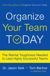 book Lead Any Team to Win: Master the Essential Mindset to Motivate, Set Priorities, and Build Your Own Dynasty