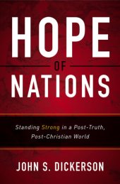 book Hope of Nations: Standing Strong in a Post-Truth, Post-Christian World