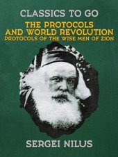 book The Protocols and World Revolution, Protocols of the Wise Men of Zion