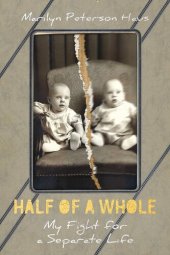 book Half of a Whole: My Fight for a Separate Life