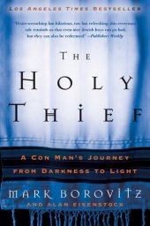 book The Holy Thief: A Con Man's Journey from Darkness to Light