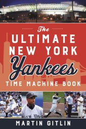 book The Ultimate New York Yankees Time Machine Book