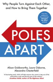 book Poles Apart: Why People Turn Against Each Other, and How to Bring Them Together