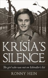 book Krisia's Silence: The Girl who was not on Schindler's List