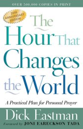 book The Hour That Changes the World: A Practical Plan for Personal Prayer