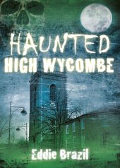 book Haunted High Wycombe