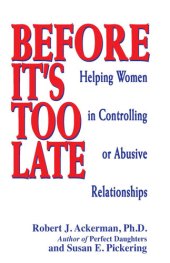 book Before It's Too Late: Helping Women in Controlling or Abusive Relationships