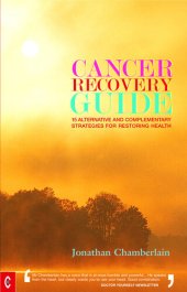 book Cancer Recovery Guide: 15 Alternative and Complimentary Strategies for Restoring Health