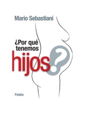 book ¿Por qué tenemos hijos?