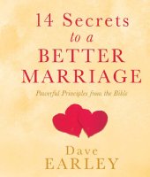 book 14 Secrets to a Better Marriage: Powerful Principles from the Bible