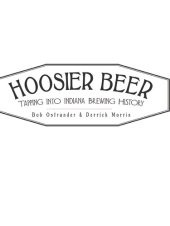 book Hoosier Beer: Tapping into Indiana Brewing History