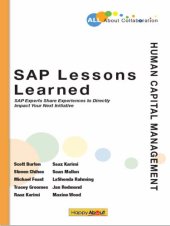 book SAP Lessons Learned--Human Capital Management: SAP Experts Share Experiences to Directly Impact Your Next Initiative