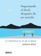 book Superando el duelo después de un suicidio: Las experiencias de los que se quedan