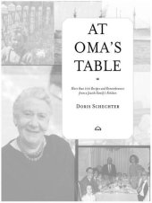 book At Oma's Table: More Than 100 Recipes and Remembrances from a Jewish Family's Kitchen