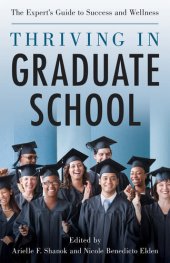 book Thriving in Graduate School: The Expert's Guide to Success and Wellness