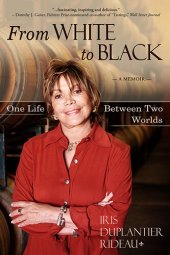 book From WHITE to BLACK: One Life Between Two Worlds