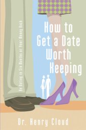 book How to Get a Date Worth Keeping