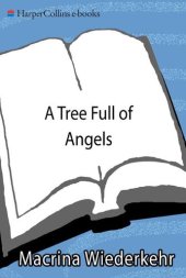 book A Tree Full of Angels: Seeing the Holy in the Ordinary