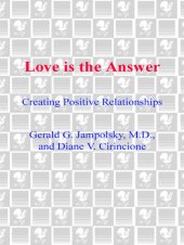 book Love Is the Answer: Creating Positive Relationships