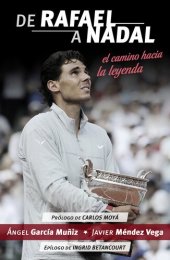 book De Rafael a Nadal: El camino hacia la leyenda