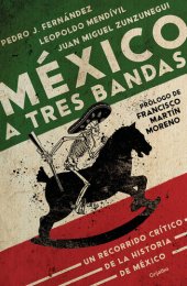 book México a tres bandas: Un recorrido crítico de la historia de México