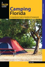 book Camping Florida: A Comprehensive Guide to Hundreds of Campgrounds