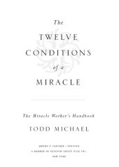 book The Twelve Conditions of a Miracle: The Miracle Worker's Handbook