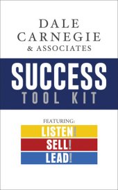 book Dale Carnegie & Associates Success Tool Kit: Listen! Sell! Lead!