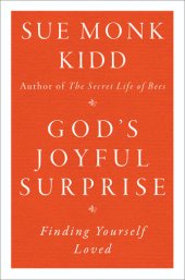 book God's Joyful Surprise: Finding Yourself Loved