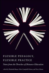 book Flexible Pedagogy, Flexible Practice: Notes from the Trenches of Distance Education