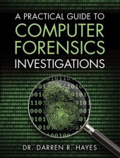 book A Practical Guide to Computer Forensics Investigations