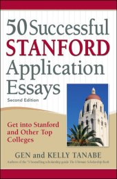 book 50 Successful Stanford Application Essays: Get into Stanford and Other Top Colleges