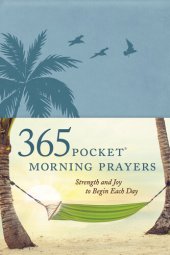 book 365 Pocket Morning Prayers: Strength and Joy to Begin Each Day