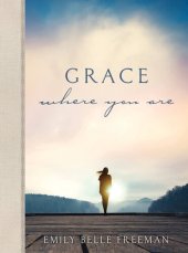 book Grace Where You Are