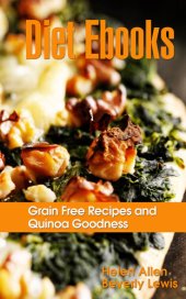 book Diet Ebooks: Grain Free Recipes and Quinoa Goodness