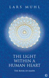 book The Light Within a Human Heart: The Book of Asaph