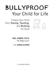 book Bullyproof Your Child For Life: Protect Your Child from Teasing, Taunting, and Bullying for Good