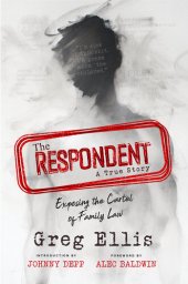 book The Respondent: Exposing the Cartel of Family Law