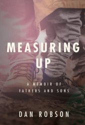 book Measuring Up: A Memoir of Fathers and Sons