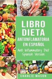 book Libro Dieta antiinflamatoria en Español/ Anti Inflammatory Diet Spanish Version