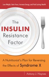 book The Insulin Resistance Factor: A Nutritionist's Plan for Reversing the Effects of Syndrome X