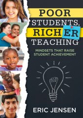 book Poor Students, Richer Teaching: Mindsets That Raise Student Achievement (The Science Behind Students' Emotional States)